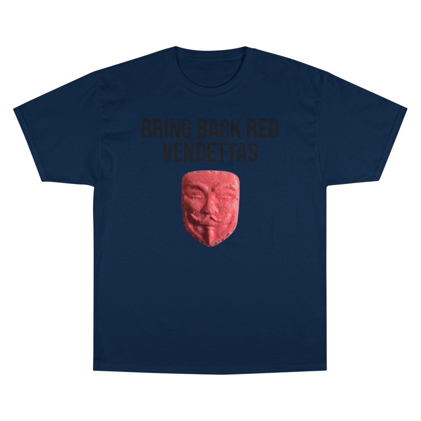 Bring Back The Good Stuff T-Shirt - Champion