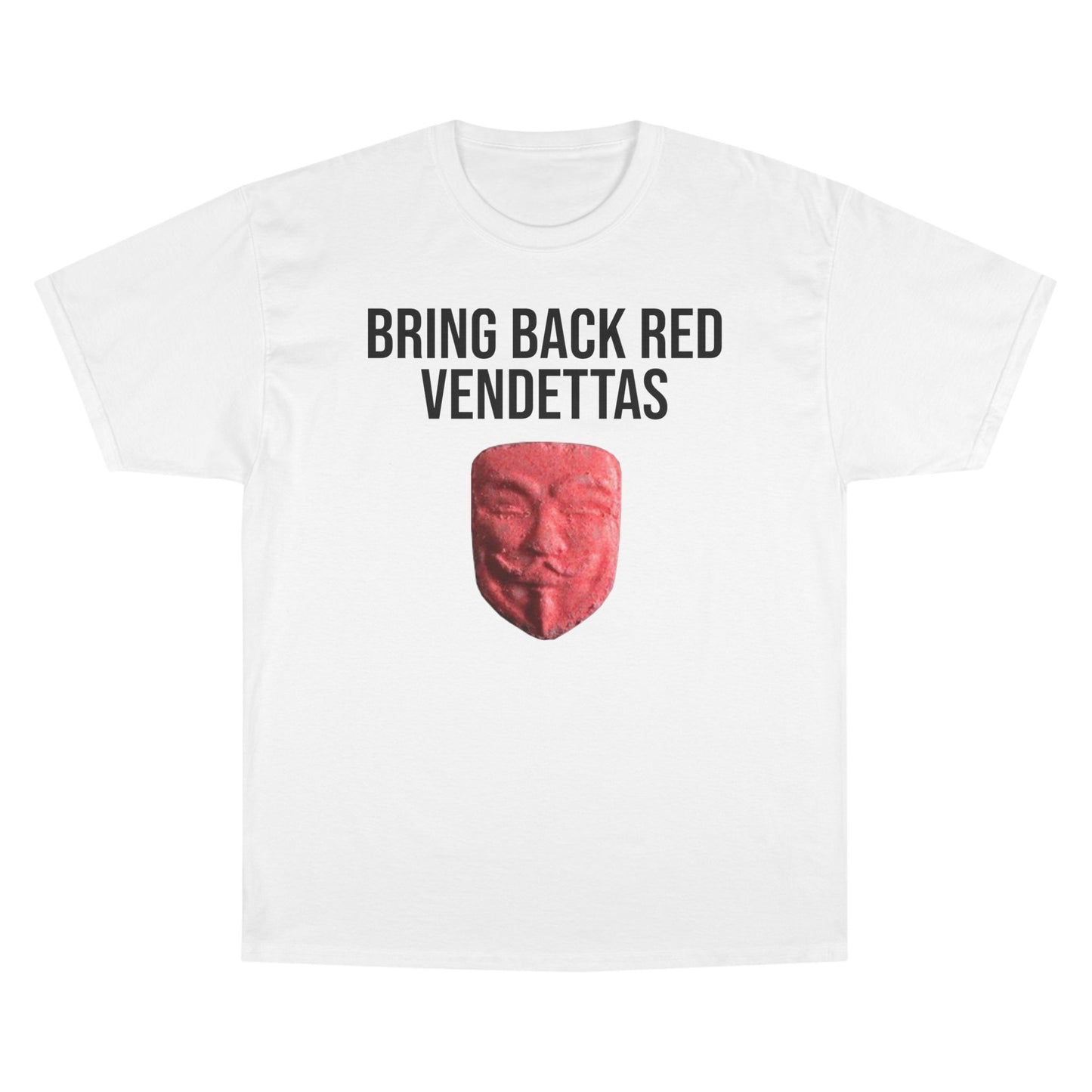 Bring Back The Good Stuff T-Shirt - Champion