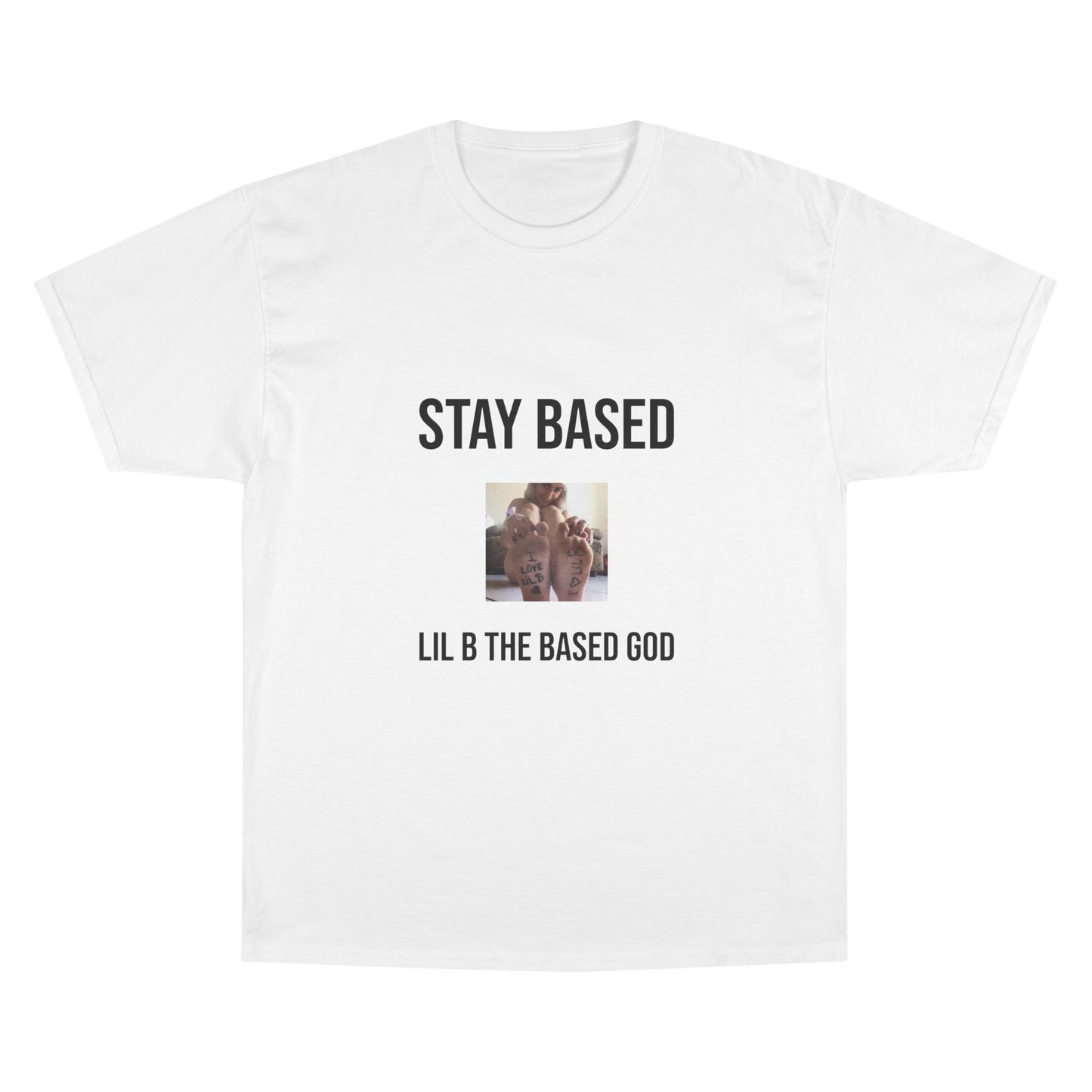 Stay Based T-Shirt - Champion