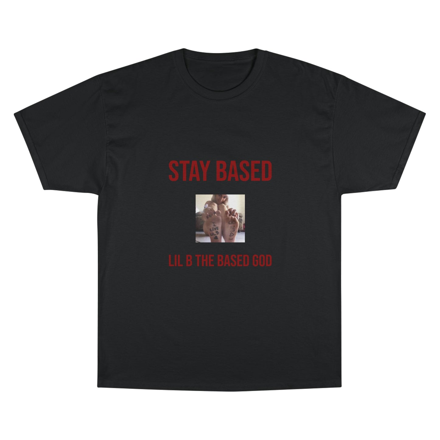 Stay Based T-Shirt - Champion