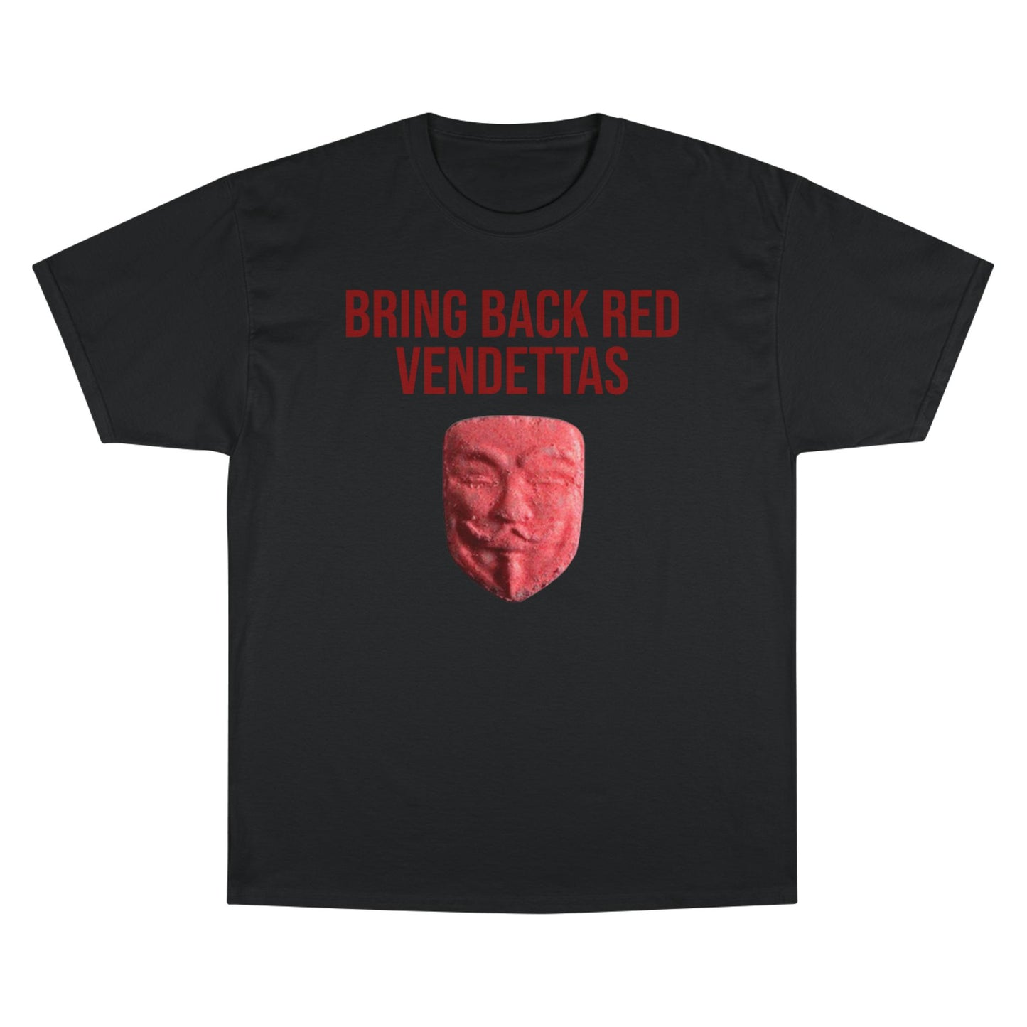 Bring Back The Good Stuff T-Shirt - Champion