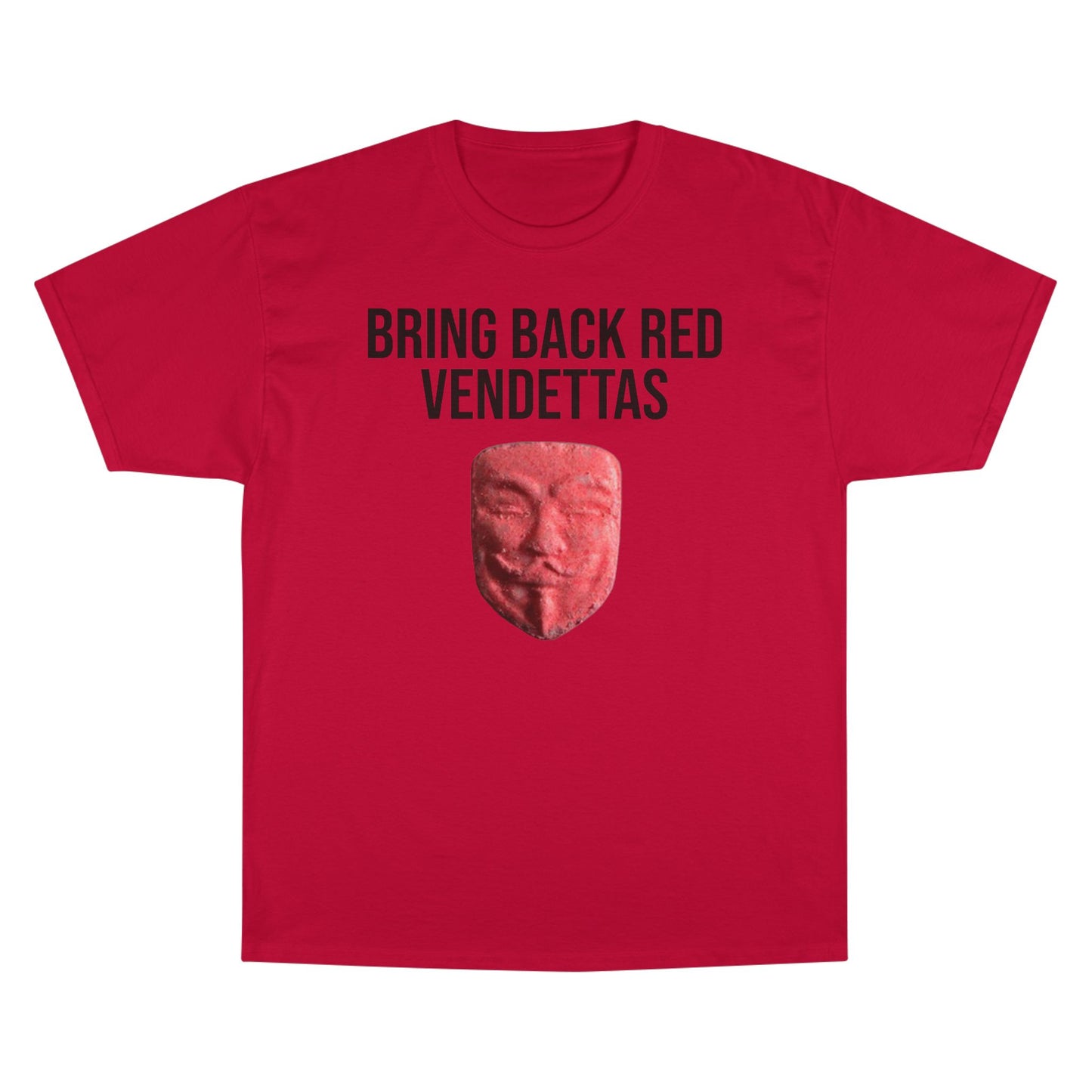 Bring Back The Good Stuff T-Shirt - Champion