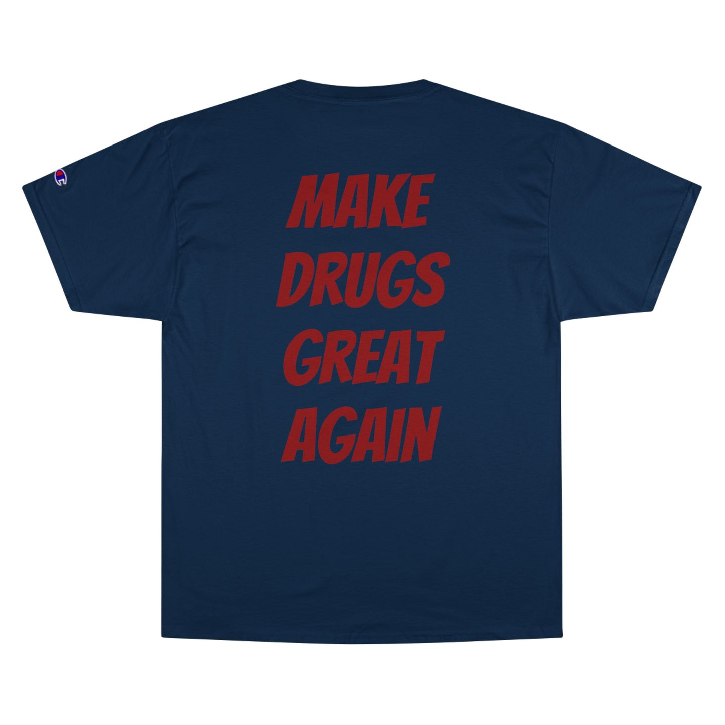 Bring Back The Good Stuff T-Shirt - Champion