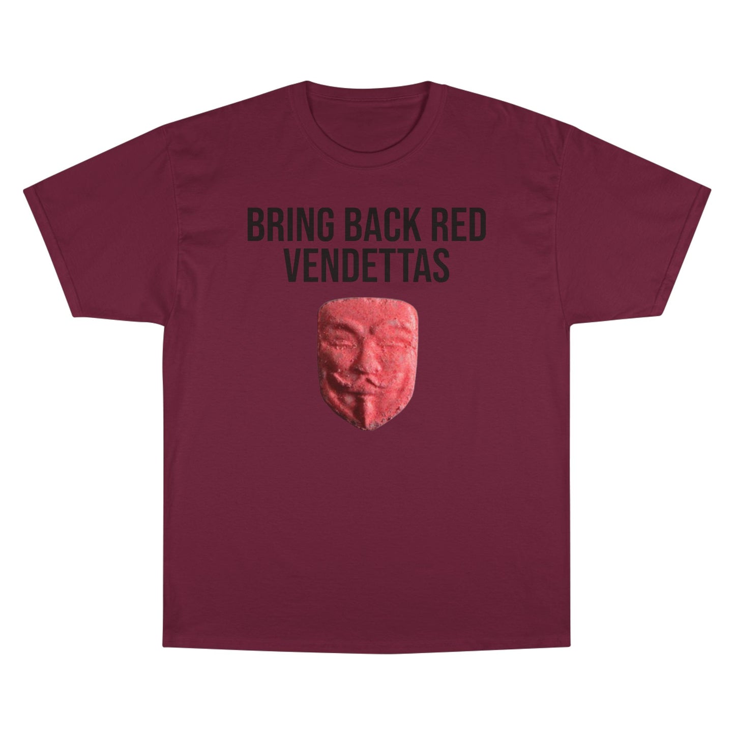 Bring Back The Good Stuff T-Shirt - Champion
