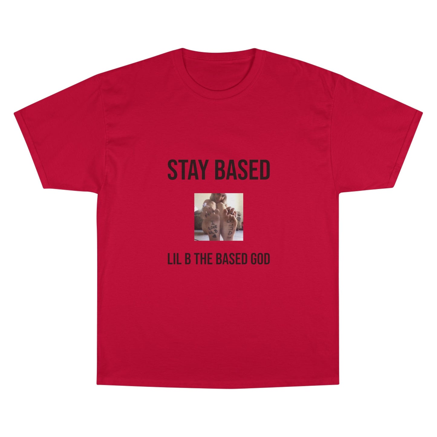 Stay Based T-Shirt - Champion