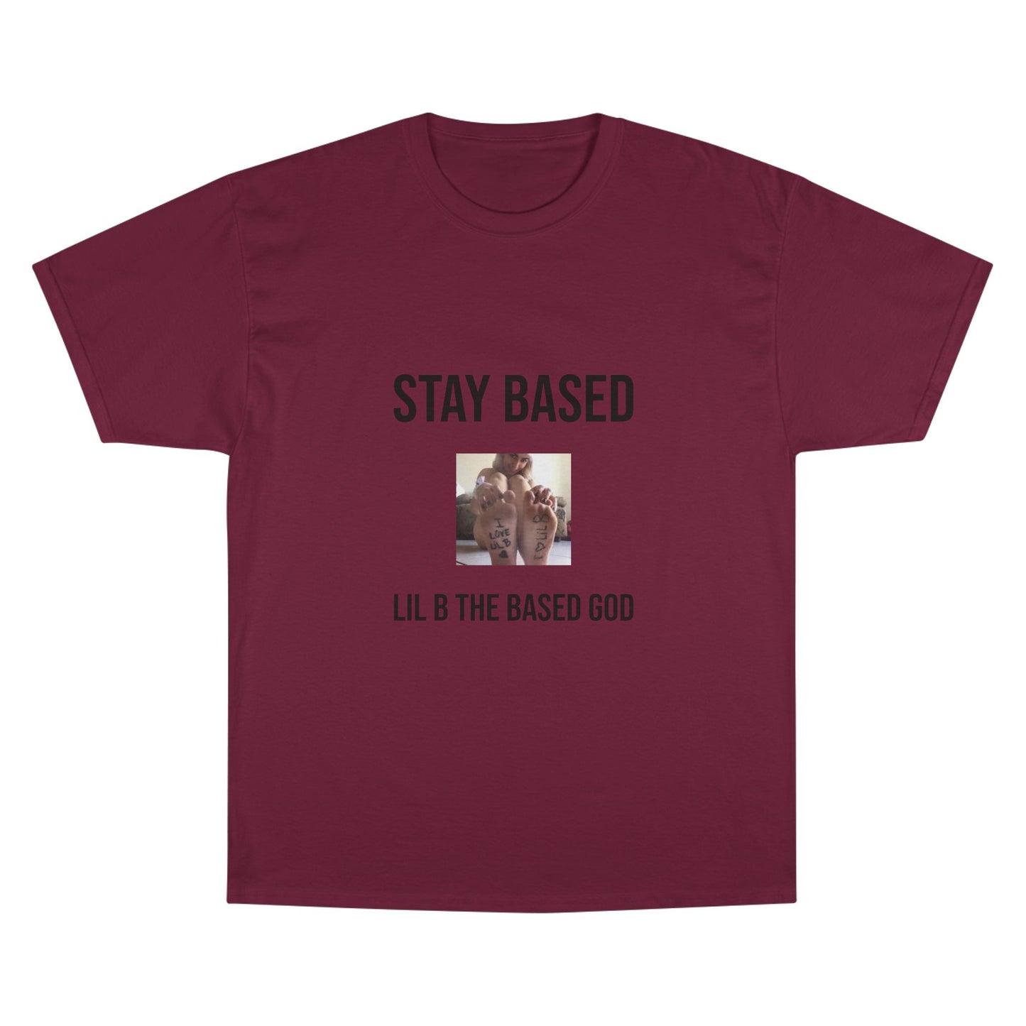 Stay Based T-Shirt - Champion